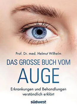E-Book (epub) Das große Buch vom Auge von Helmut Wilhelm