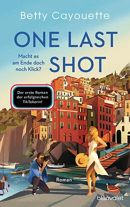 E-Book (epub) One last shot - Macht es am Ende doch noch Klick? von Betty Cayouette