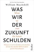 E-Book (epub) Was wir der Zukunft schulden von William MacAskill