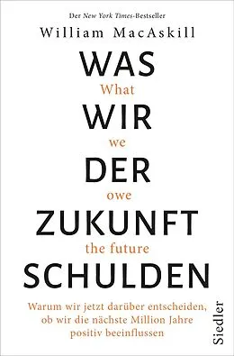 E-Book (epub) Was wir der Zukunft schulden von William MacAskill