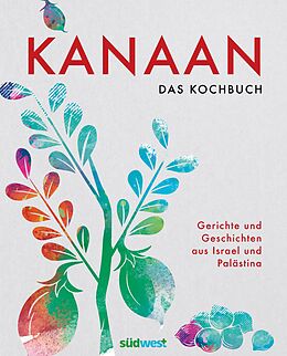 E-Book (epub) Kanaan - das israelisch-palästinensische Kochbuch von Oz Ben David, Jalil Dabit, Elissavet Patrikiou