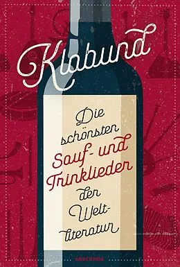 E-Book (epub) Klabund, Die schönsten Sauf- und Trinklieder der Weltliteratur von Klabund