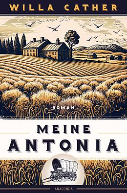 E-Book (epub) Willa Cather, Meine Antonia. Roman von Willa Cather