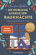E-Book (epub) Die weibliche Energie der Rauhnächte - - von Christine Dohler