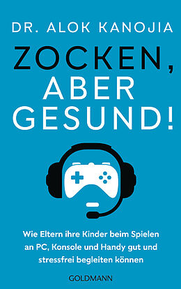 E-Book (epub) Zocken, aber gesund! von Alok Kanojia