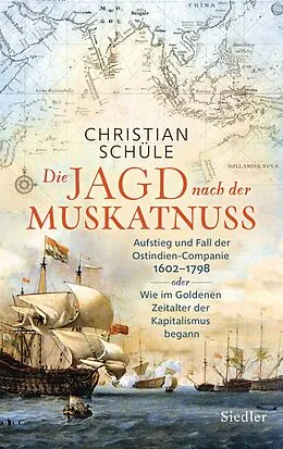 E-Book (epub) Die Jagd nach der Muskatnuss von Christian Schüle