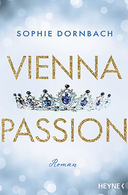 E-Book (epub) Vienna Passion von Sophie Dornbach