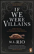E-Book (epub) If We Were Villains. Wenn aus Freunden Feinde werden von M. L. Rio