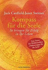 E-Book (epub) Kompass für die Seele von Jack Canfield, Janet Switzer
