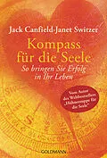 E-Book (epub) Kompass für die Seele von Jack Canfield, Janet Switzer