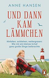E-Book (epub) Und dann kam Lämmchen von Anne Hansen