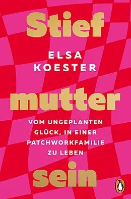 E-Book (epub) Stiefmutter sein von Elsa Koester