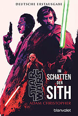 E-Book (epub) Star Wars Im Schatten der Sith von Adam Christopher