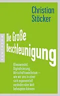 E-Book (epub) Die Große Beschleunigung von Christian Stöcker