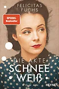 E-Book (epub) Die Akte Schneeweiß von Felicitas Fuchs
