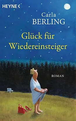 E-Book (epub) Glück für Wiedereinsteiger von Carla Berling