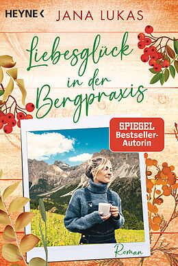 E-Book (epub) Liebesglück in der Bergpraxis von Jana Lukas