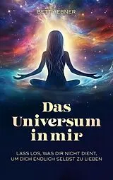 E-Book (epub) Das Universum in mir von Betty Ebner