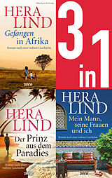 E-Book (epub) Gefangen in Afrika/Der Prinz aus dem Paradies/Mein Mann, seine Frauen und ich (3in1-Bundle) von Hera Lind