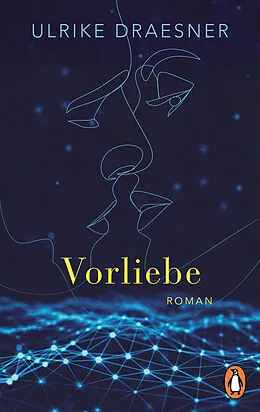 E-Book (epub) Vorliebe von Ulrike Draesner