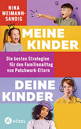 E-Book (epub) Meine Kinder, deine Kinder von Nina Weimann-Sandig