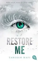 E-Book (epub) Restore Me von Tahereh Mafi