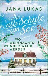 E-Book (epub) Wo Weihnachtswunder wahr werden von Jana Lukas
