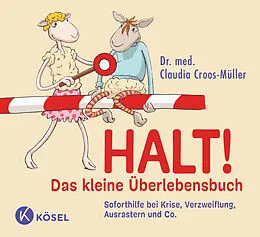 E-Book (epub) Halt! Das kleine Überlebensbuch von Claudia Croos-Müller