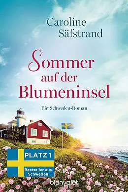 E-Book (epub) Sommer auf der Blumeninsel von Caroline Säfstrand