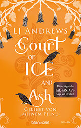 E-Book (epub) Court of Ice and Ash - Geliebt von meinem Feind von LJ Andrews