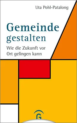 E-Book (epub) Gemeinde gestalten von Uta Pohl-Patalong