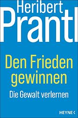 E-Book (epub) Den Frieden gewinnen von Heribert Prantl