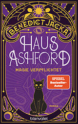E-Book (epub) Haus Ashford - Magie verpflichtet von Benedict Jacka