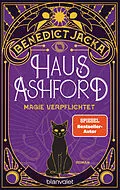 E-Book (epub) Haus Ashford - Magie verpflichtet von Benedict Jacka