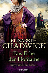 E-Book (epub) Das Erbe der Hofdame von Elizabeth Chadwick