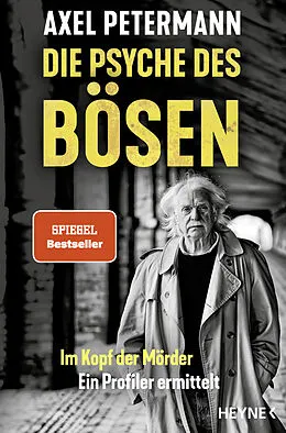 E-Book (epub) Die Psyche des Bösen von Axel Petermann