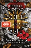 E-Book (epub) Soul and Ash  Liebe kennt keine Grenzen von Jennifer L. Armentrout