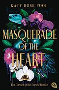 E-Book (epub) Masquerade of the Heart  Ein Garden of the Cursed-Roman von Katy Rose Pool