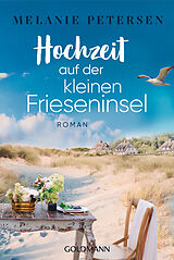 E-Book (epub) Hochzeit auf der kleinen Frieseninsel von Melanie Petersen