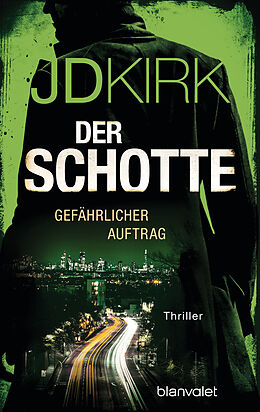 E-Book (epub) Der Schotte - Gefährlicher Auftrag von JD Kirk