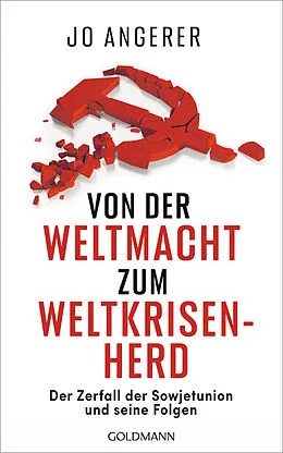 E-Book (epub) Von der Weltmacht zum Weltkrisenherd von Jo Angerer
