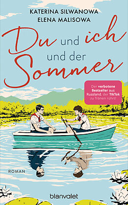 E-Book (epub) Du und ich und der Sommer von Elena Malisowa, Katerina Silwanowa