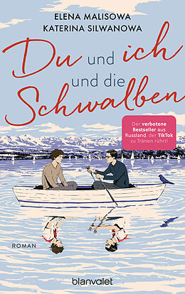 E-Book (epub) Du und ich und die Schwalben von Katerina Silwanowa, Elena Malisowa