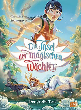 E-Book (epub) Die Insel der magischen Wächter  Der große Test von Christina Soontornvat