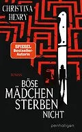 E-Book (epub) Böse Mädchen sterben nicht von Christina Henry