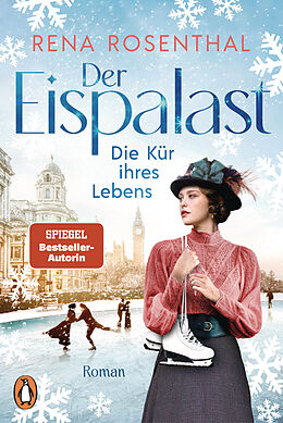 E-Book (epub) Der Eispalast - Die Kür ihres Lebens von Rena Rosenthal