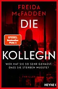 E-Book (epub) Die Kollegin  Wer hat sie so sehr gehasst, dass sie sterben musste? von Freida McFadden