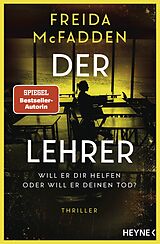 E-Book (epub) Der Lehrer  Will er dir helfen oder will er deinen Tod? von Freida McFadden