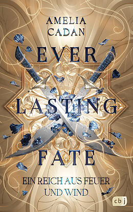 E-Book (epub) Everlasting Fate  Ein Reich aus Feuer und Wind von Amelia Cadan