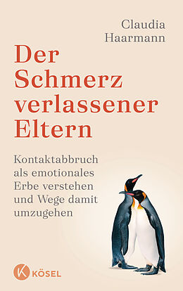 E-Book (epub) Der Schmerz verlassener Eltern von Claudia Haarmann